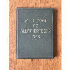Mi ujság az állatkertben? 1938 (teljes év)