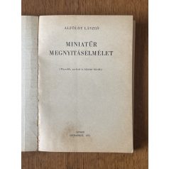   Alföldy László: Miniatűr megnyitáselmélet (Sakkozók Kiskönyvtára)