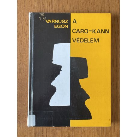 Varnusz Egon: A Caro-Kann-védelem