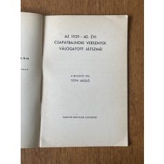   Az 1939-40. évi csapatbajnoki versenyek válogatott játszmái