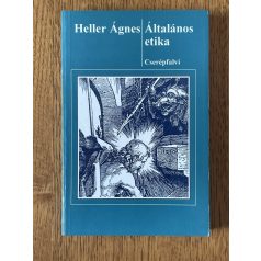Heller Ágnes: Általános etika (Dedikált)