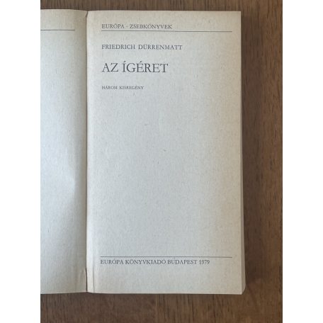 Friedrich Dürrenmatt: Az ígéret / A baleset / A bíró és a hóhér 