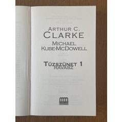 Arthur C. Clarke – Michael Kube-McDowell: Tűzszünet 1-2.