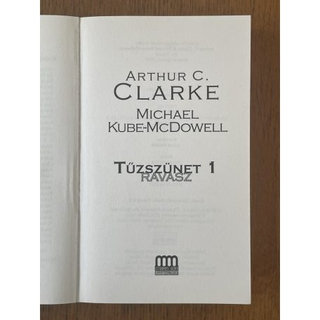 Arthur C. Clarke – Michael Kube-McDowell: Tűzszünet 1-2.