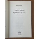 Wass Albert: Vérben és viharban / Egyedül a világ ellen 