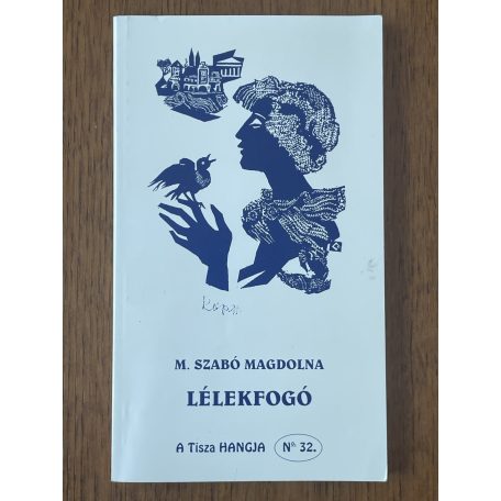 M. Szabó Magdolna: Lélekfogó
