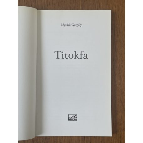 Légrádi Gergely: Titokfa 