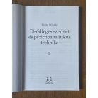Bálint Mihály: Elsődleges szeretet és pszichoanalitikus technika I-II.