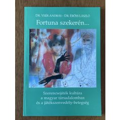   Veér András, Dr. – Erőss László, Dr.: Fortuna szekerén…
