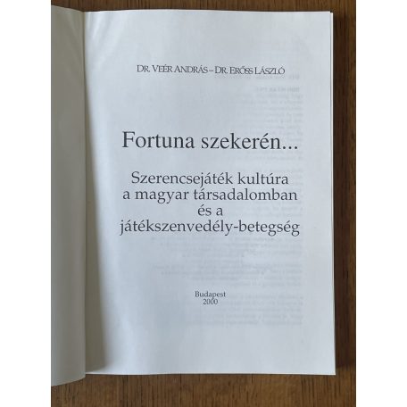 Veér András, Dr. – Erőss László, Dr.: Fortuna szekerén…