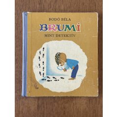 Bodó Béla: Brumi mint detektív (1. kiadás)
