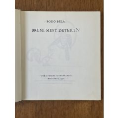 Bodó Béla: Brumi mint detektív (1. kiadás)