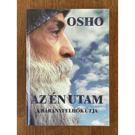 Osho Rajneesh: Az én utam a bárányfelhők útja