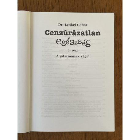 Lenkei Gábor, Dr.: Cenzúrázatlan egészség 1. rész
