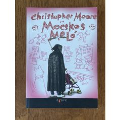 Christopher Moore: Mocskos meló 