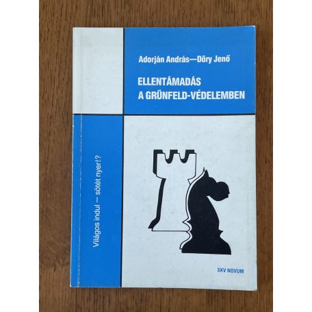 Adorján András – Döry Jenő: Ellentámadás a Grünfeld-védelemben
