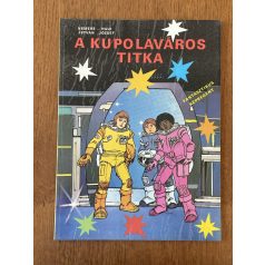   Nemere István - Haui József: A kupolaváros titka (képregény)