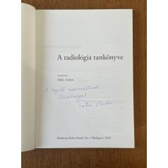   Palkó András (szerk.): A radiológia tankönyve (Dedikált)