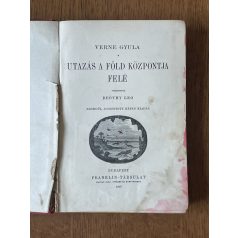   Jules Verne (Verne Gyula): Utazás a Föld középpontja felé 