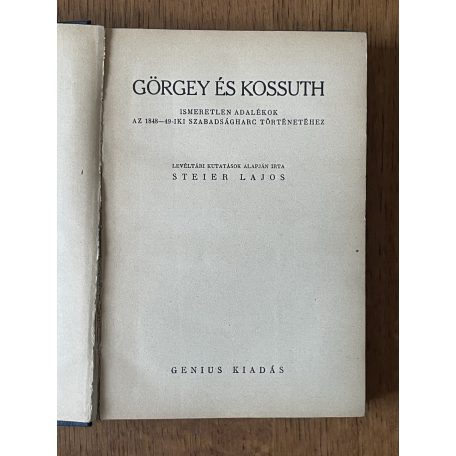Steier Lajos: Görgey és Kossuth