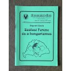 Ungvári Gyula: Szálasi Ferenc és a hungarizmus (Ébredés IV. évf. 17. sz. 2004)