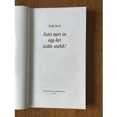 Szabó Dezső: Azért mert én egy-két zsidót utálok?