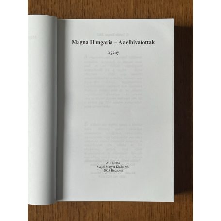 Laszlo Berger: Magna Hungaria - Az elhivatottak