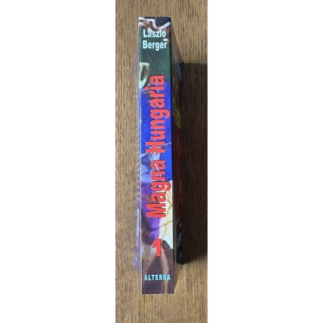 Laszlo Berger: Magna Hungaria - Az elhivatottak