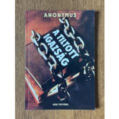 Anonymus: A tiltott igazság