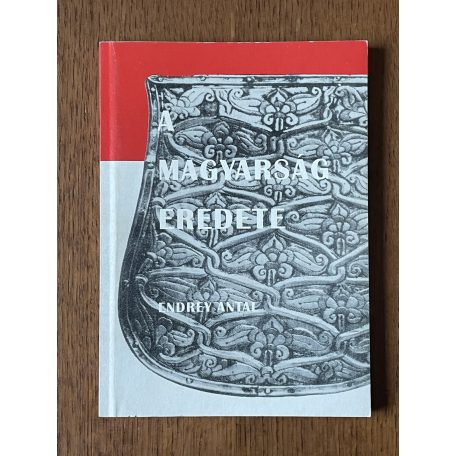 Endrey Antal: A magyarság eredete
