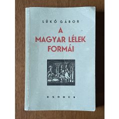 Lükő Gábor: A magyar lélek formái (reprint)