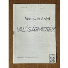 Verasztó Antal: Valóságmesék (Orosházi Irodalmi Estek)
