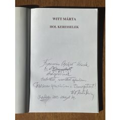 Witt Mária: Hol keresselek (Dedikált)