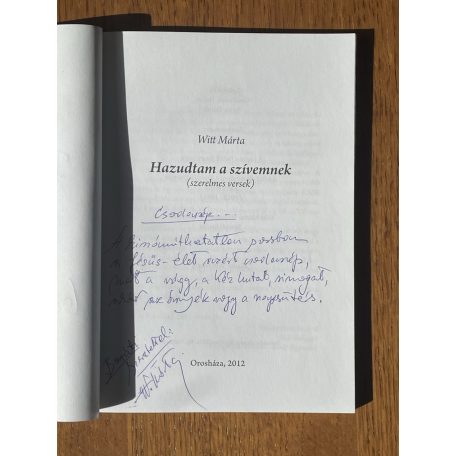 Witt Mária: Hazudtam a szívemnek (Dedikált)
