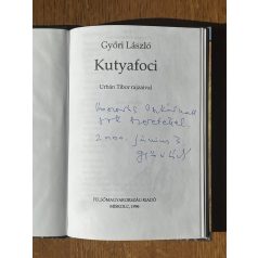 Győri László: Kutyafoci (Dedikált)
