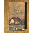 Győri László: A kései Éden (Dedikált)