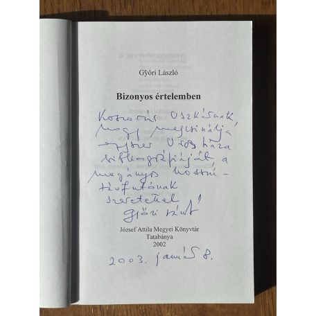 Győri László: Bizonyos értelemben (Dedikált)