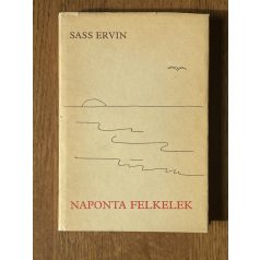 Sass Ervin: Naponta felkelek (Dedikált)