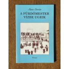 Sass Ervin: A fürdőmester vízbe ugrik (Dedikált)