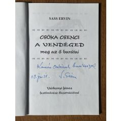   Sass Ervin: Csóka Csenci a vendéged meg az ő barátai (Dedikált)