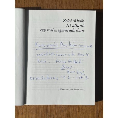 Zelei Miklós: Itt állunk egy szál megmaradásban (Dedikált)