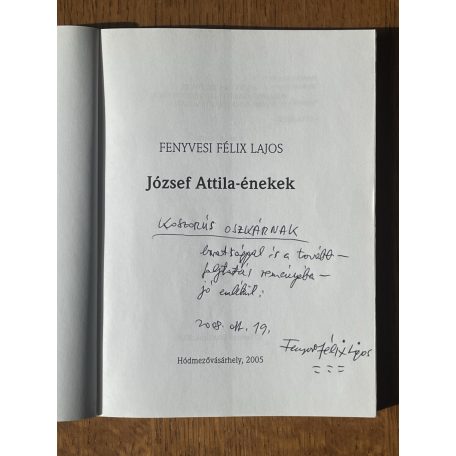 Fenyvesi Félix Lajos: József Attila-énekek (Dedikált)
