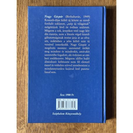 Nagy Gáspár: Ezredváltó, sűrű évek (Dedikált)