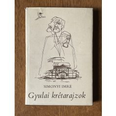 Simonyi Imre: Gyulai krétarajzok (Dedikált, kézirattal)