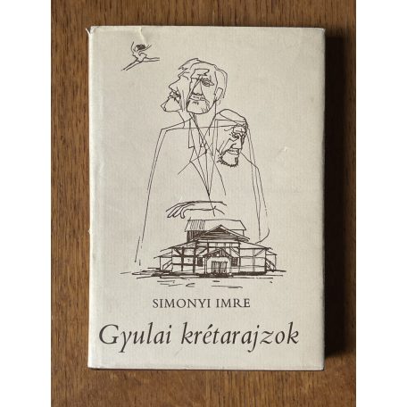 Simonyi Imre: Gyulai krétarajzok (Dedikált, kézirattal)