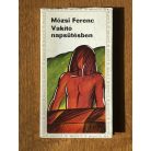 Mózsi Ferenc: Vakító napsütésben (Dedikált)