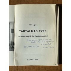 Tóth Lajos: Tartalmas évek (Dedikált)