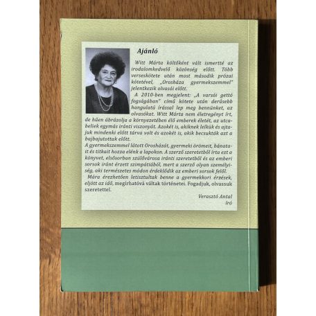 Witt Márta: Orosháza gyermekszemmel (Dedikált)