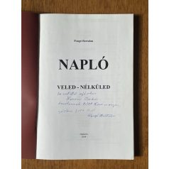 Pongó Bertalan: Napló. Veled - nélküled (Dedikált)