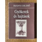 Irányi Dezső: Gyökerek és hajtások (Dedikált)